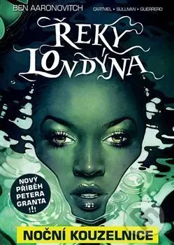 Řeky Londýna: Noční kouzelnice (Komiks) - Ben Aaronovitch