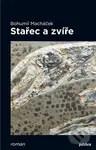 Stařec a zvíře - Bohumil Macháček - kniha z kategorie Společenská beletrie