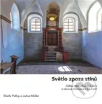 Světlo zpoza stínů (Odkaz českých svitků Tóry a obnova židovstva v Čechách) - kniha z kategorie Historie