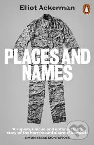 Places and Names (On War, Revolution and Returning)