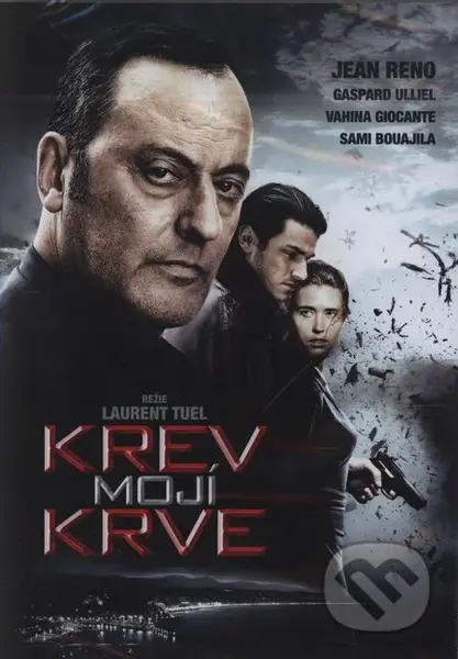 Krv mojej krvi - Laurent Tuel - film z kategorie Akční thrillery