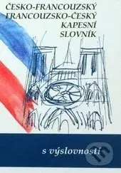 Česko-francouzský, francouzsko-český kapesní slovník - kniha z kategorie Jazykové učebnice a slovníky