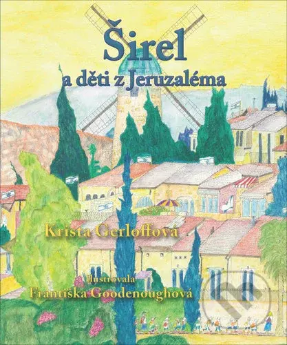 Širel a děti z Jeruzaléma - Krista Gerloffová - kniha z kategorie Naučné knihy