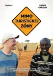 Mimo turistickej zóny (Na potulkách po Afganistane, Iraku, Somálsku a iných "populárnych" destináciách) - kniha z kategorie Mapy a cestování