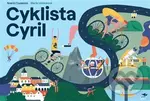 Cyklista Cyril - Noemi Cupalová, Marie Urbánková - kniha z kategorie Beletrie pro děti
