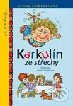 Karkulín ze střechy - Astrid Lindgren, Helena Zmatlíková (Ilustrátor) - kniha z kategorie Pohádky