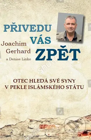 Přivedu vás zpět - Joachim Gerhard - kniha z kategorie Společenská beletrie