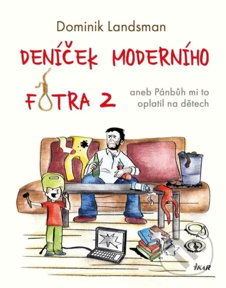 Deníček moderního fotra 2 - Dominik Landsman - kniha z kategorie Beletrie