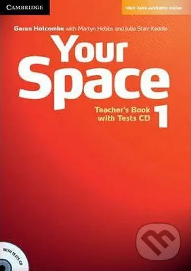 Your Space 1: Teachers Book with Tests CD - Garan Holcombe