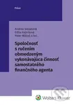 Spoločnosť s ručením obmedzeným vykonávajúca činnosť samostatného finanč. agenta - kniha z kategorie Právo