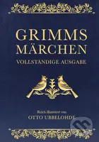 Grimms Märchen (vollständig und illustriert.) - Jacob Grimm, Wilhelm Grimm - kniha z kategorie Pohádky