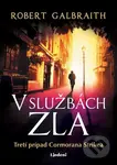 V službách zla (Tretí prípad Cormorana Strikea) - Robert Galbraith, J.K. Rowling - kniha z kategorie Detektivky, thrillery a horory