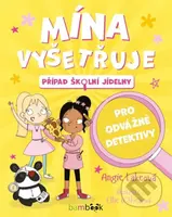 Mína vyšetřuje - Případ školní jídelny - Angie Lake - kniha z kategorie Pro děti