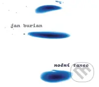 Jan Burian: Noční tanec - Jan Burian