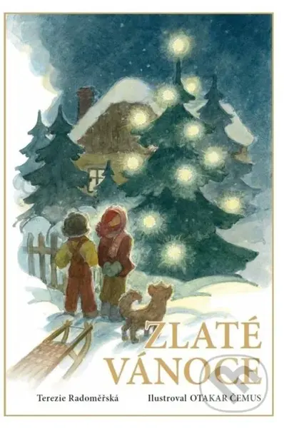 Zlaté Vánoce - Oskar Čemus (ilustrátor), Terezie Radoměřská - kniha z kategorie Beletrie pro děti