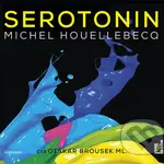 Serotonin (audiokniha) (CD (mp3)) - Michel Houellebecq