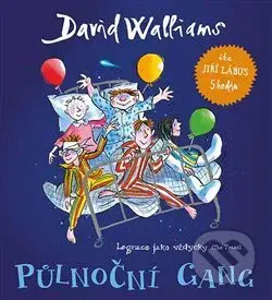 Půlnoční gang - David Walliams, Tony Ross (ilustrácie) - audiokniha z kategorie Pro děti