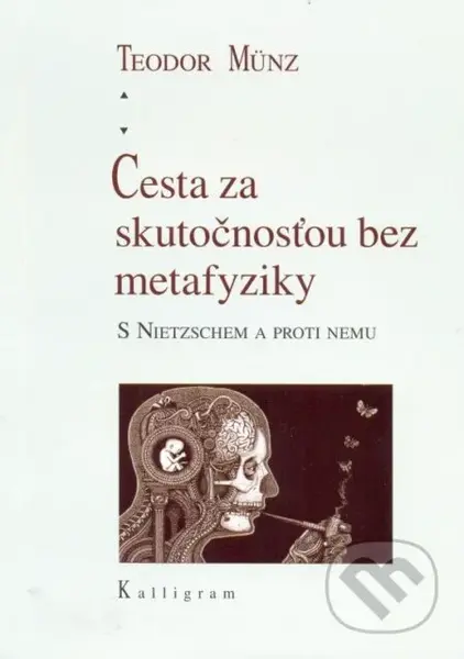 Cesta za skutočnosťou bez metafyziky (S Nietzschiem a proti nemu) - kniha z kategorie Filozofie