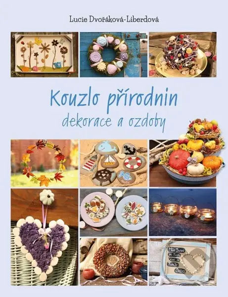 Kouzlo přírodnin (Dekorace a ozdoby)