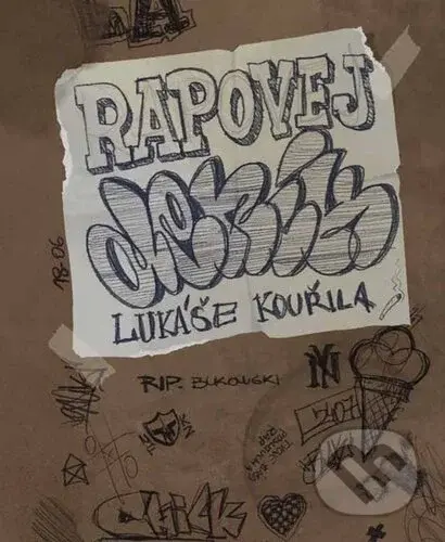 Rapovej deník (Lukáše Kouřila) - Lukáš Kouřil - kniha z kategorie Hudba
