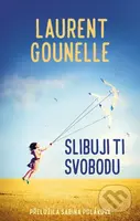 Slibuji ti svobodu - Laurent Gounelle - kniha z kategorie Společenská beletrie