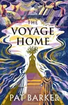 The Voyage Home - Pat Barker
