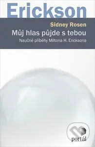 Můj hlas půjde s tebou (Naučné příběhy Miltona H. Ericksona) - kniha z kategorie Beletrie