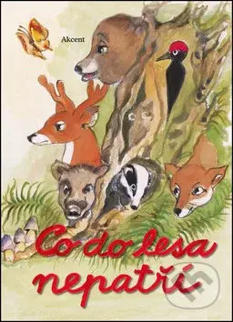 Co do lesa nepatří - Bohumil Matějovský - kniha z kategorie Pro děti