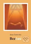 Bezčasí - Irena Žantovská