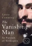 The Vanishing Man (In pursuit of Velazquez) - Laura Cumming - kniha z kategorie Umění, design a architektura