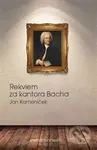 Rekviem za kantora Bacha - Jan Kameníček - kniha z kategorie Beletrie