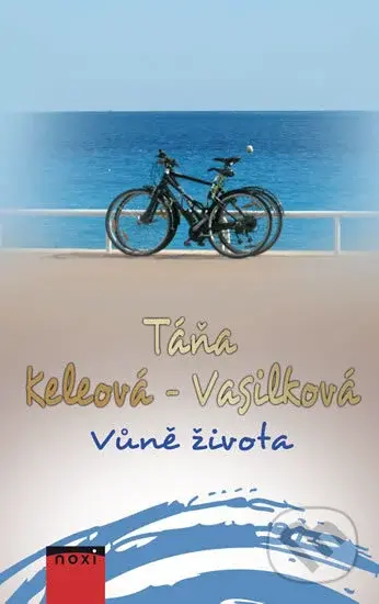 Vůně života - Táňa Keleová-Vasilková - kniha z kategorie Beletrie