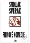 Filmové komedie I. (S+S) - Zdeněk Svěrák, Ladislav Smoljak - kniha z kategorie Beletrie