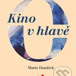 Kino v hlavě - Mario Hanáček - kniha z kategorie Poezie