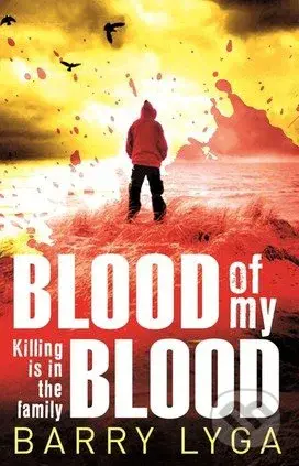 Blood of My Blood - Barry Lyga - kniha z kategorie Thrillery