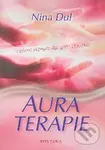 Auraterapie (Léčení vibračního pole člověka) - Nina Dul