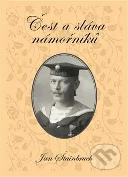 Čest a sláva námořníků - Jan Štainbruch - kniha z kategorie Beletrie