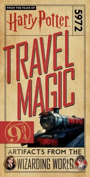 Harry Potter: Travel Magic (Platform 9 3/4: Artifacts from the Wizarding World)