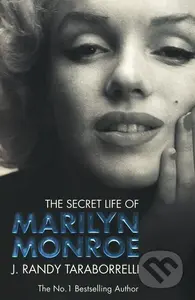The Secret Life of Marilyn Monroe - J. Randy Taraborrelli - kniha z kategorie Móda