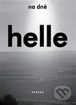 Na dně - Helle Helle - kniha z kategorie Romantická