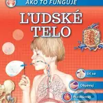 Ako to funguje Ľudské telo - kniha z kategorie Naučné knihy