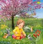 Ella objavuje svet: Na jar - Katja Senner (ilustrátor), Sandra Grimm - kniha z kategorie Pro děti