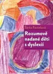 Rozumově nadané děti s dyslexií - Šárka Portešová - kniha z kategorie Speciální pedagogika