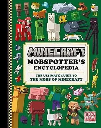 Minecraft Mobspotters Encyclopedia (The Ultimate Guide to the Mobs of Minecraft) - kniha z kategorie Naučné knihy