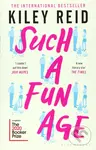 Such a Fun Age - Kiley Reid
