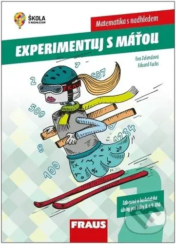 Experimentujeme s Máťou - Matematika s nadhledem (Zábavné a badatelské úlohy pro žáky 8. a 9. tříd) - kniha z kategorie 2. stupeň