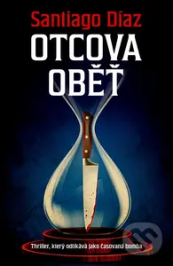 Otcova oběť (Thriller, který odtikává ako časová bomba) - kniha z kategorie Thrillery