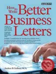 How to Write Better Business Letters - Andrea Geffner - kniha z kategorie Mezinárodní právo