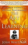 The Art of Learning (A Journey in the Pursuit of Excellence) - kniha z kategorie Odborné a naučné