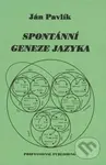 Spontánní geneze jazyka - Ján Pavlík - kniha z kategorie Životopisy